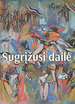 Cover of the catalogue of Lithuanian exiles’ art “Art that has Returned” – “Horse Race” by Vytautas Kasiulis  (published by the National M. K. Čiurlionis Museum; compiler – Vida Mažrimienė; Kaunas, 2006)