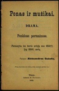 Lord and kerne / written by Aleksandras Gužutis. - 1893. - 72 p. Taken from http://www.epaveldas.lt/recordDescription/LNB/C1C1R0000109641
